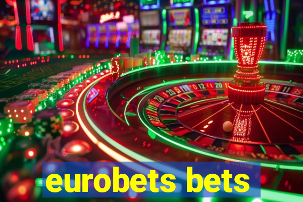 eurobets bets